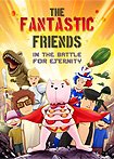 Fantastic Friends (2016) Poster