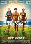 Derniers Jours du Monde, Les (2009) Poster