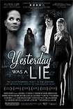 Yesterday Was a Lie (2008) Poster