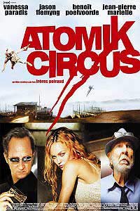Atomik Circus - Le retour de James Bataille (2004) Movie Poster