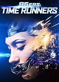 95ers: Time Runners (2013) Movie Poster
