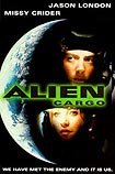 Alien Cargo (1999) Poster