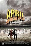 April Apocalypse (2013) Poster