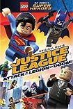 LEGO DC Super Heroes: Justice League - Attack of the Legion of Doom! (2015)