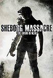 Sheborg Massacre (2016) Poster