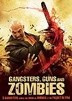 Gangsters, Guns & Zombies (2012) Poster
