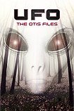 UFO: The Otis Files (2017) Poster