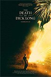 The Death of Dick Long (2019) Poster