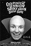Codependent Lesbian Space Alien Seeks Same (2011) Poster