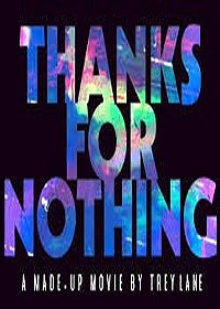 Thanks for Nothing (2017) Movie Poster