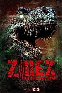 Z/Rex: The Jurassic Dead (2017) Movie Poster