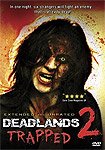 Deadlands 2: Trapped (2008) Poster