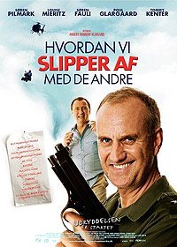 Hvordan vi Slipper af Med de Andre (2007) Movie Poster