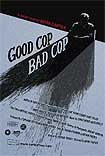 Good Cop, Bad Cop (2006) Poster