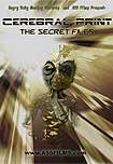 Cerebral Print: The Secret Files (2005) Poster