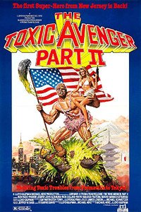 Toxic Avenger Part II, The (1989) Movie Poster