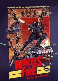 Wheels of Fire (1985) Movie Poster