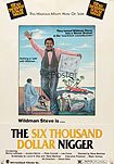 Six Thousand Dollar Nigger, The (1978) Poster
