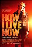 How I Live Now (2013) Poster