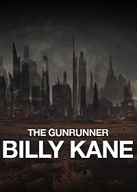 Gunrunner Billy Kane, The (2016) Movie Poster