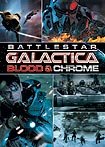 Battlestar Galactica: Blood & Chrome (2012) Poster