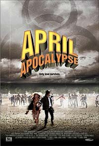April Apocalypse (2013) Movie Poster
