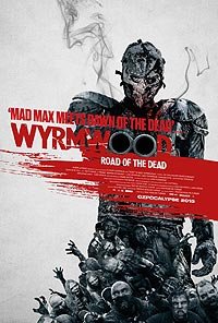 Wyrmwood: Road of the Dead (2014) Movie Poster