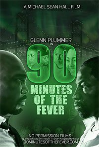 90 Minutes of the Fever (2016) Movie Poster