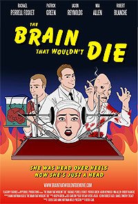 Brain That Wouldn't Die, The (2016) Movie Poster