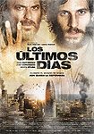 Últimos Días, Los (2013) Poster
