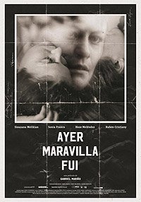 Ayer Maravilla Fui (2017) Movie Poster