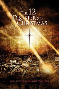 12 Disasters of Christmas (2012) Movie Poster