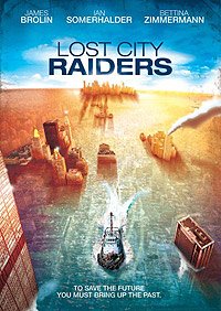 Lost City Raiders (2008) Movie Poster
