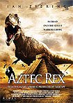Aztec Rex (2007) Poster