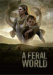 Feral World, A (2020)