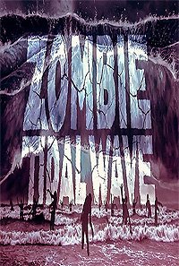 Zombie Tidal Wave (2019) Movie Poster