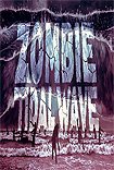 Zombie Tidal Wave (2019) Poster